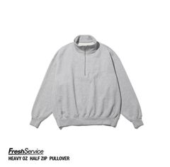 FreshService HEAVY OZ HALF ZIP PULLOVER スタイル