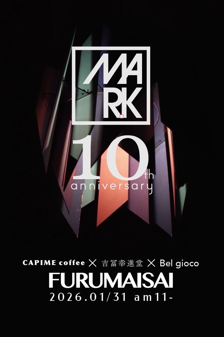MARK "FURUMAISAI" Thanks 10th Anniversary