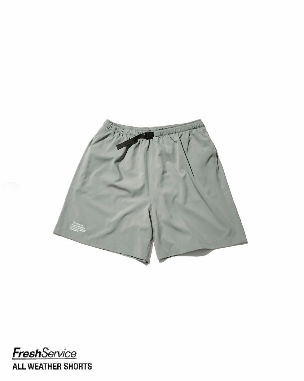 フレッシュサービス ALL WEATHER SHORTS (GRAY)☆4月25日(土)11:00発売！