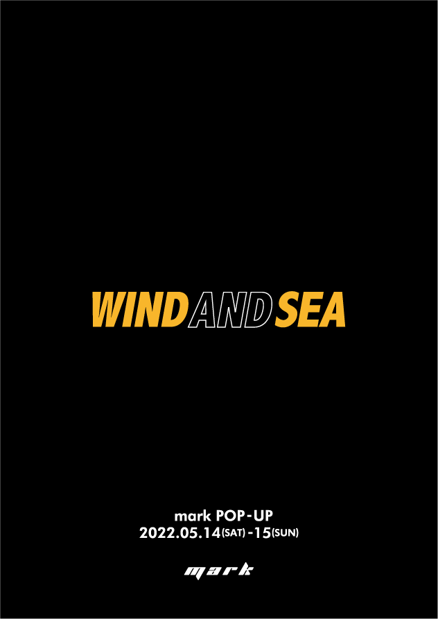 WIND AND SEA山口 | mark WIND AND SEA山口 | mark