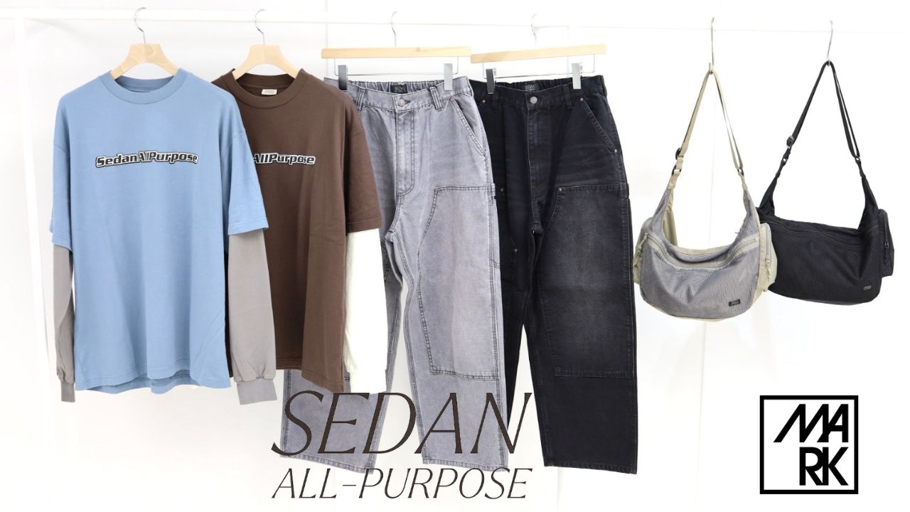 SEDAN ALL-PURPOSE 26SS☆3月7日(土)12:00新作発売！