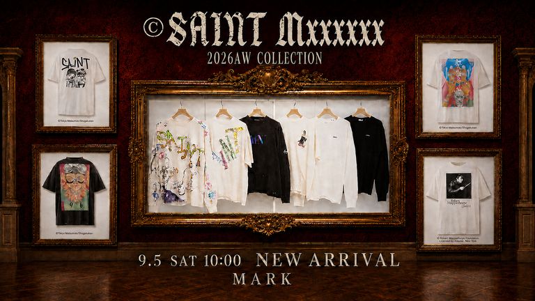 ©SAINT Mxxxxxx 26AW☆9月5日(土)10:00〜新作発売！