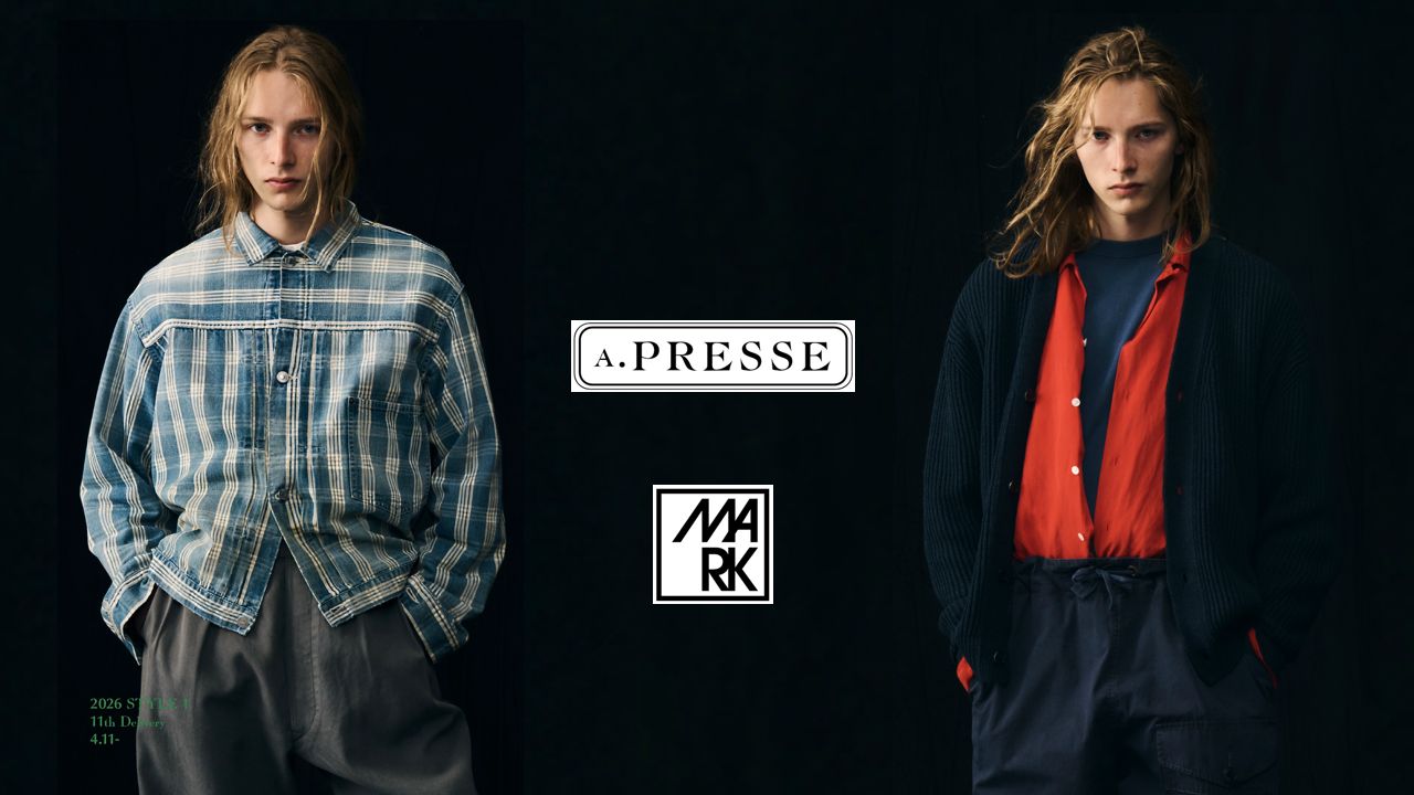 A.PRESSE 2026 STYLE1 11th Delivery 4月11日(土)発売！