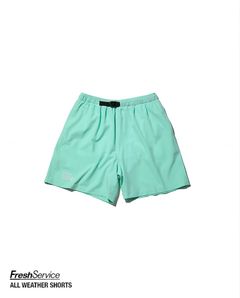 フレッシュサービス ALL WEATHER SHORTS (MINT)☆4月25日(土)11:00発売！