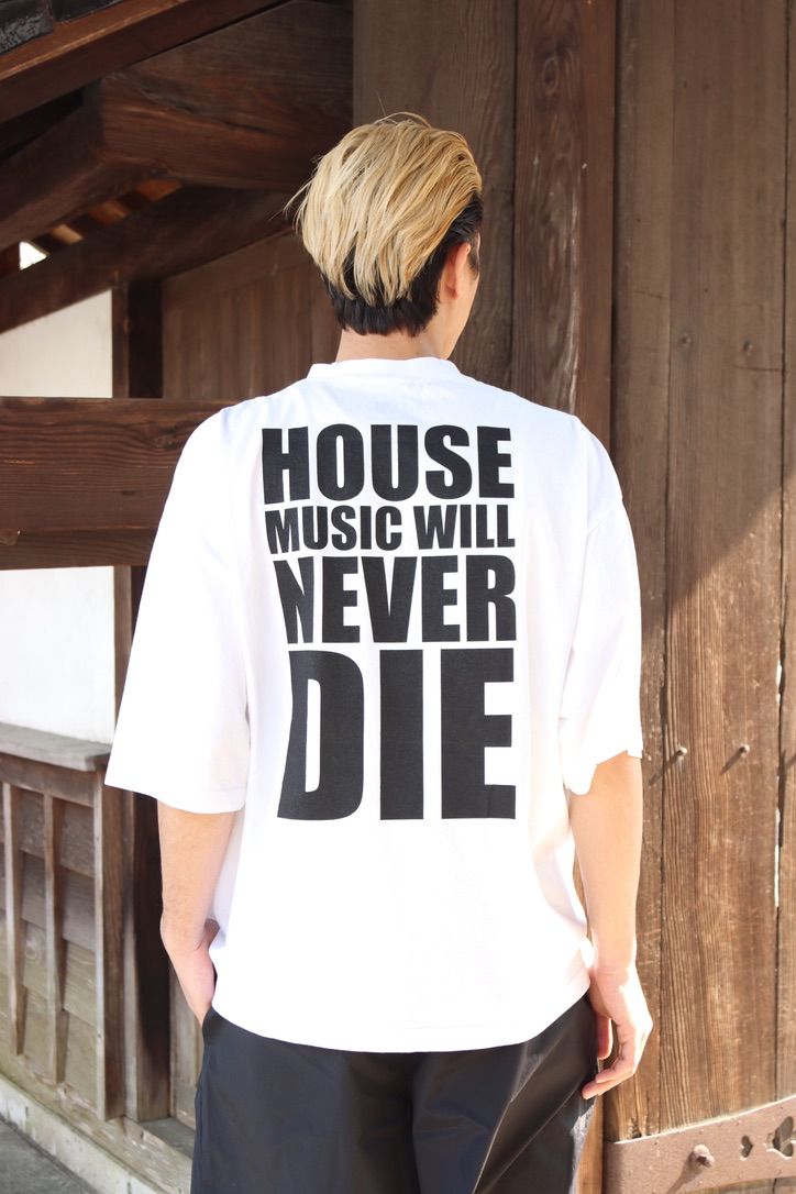イズネスミュージック 25SS HOUSE MUSIC WILL NEVER DIE T-SHIRT(IMP5_02_H.M.N.DT01)WHITE