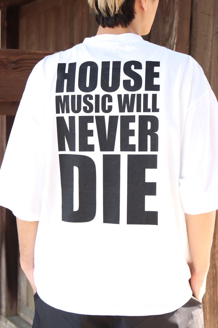 イズネスミュージック 25SS HOUSE MUSIC WILL NEVER DIE T-SHIRT(IMP5_02_H.M.N.DT01)WHITE