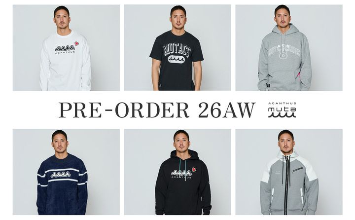 どこよりも早い！muta MARINE x ACANTHUS 2026AW新作アイテム・先行予約スタート!!