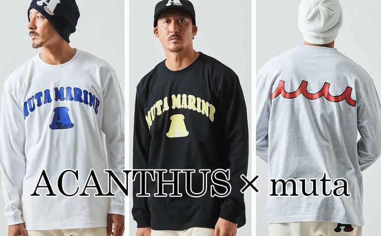 大人気コラボACANTHUS x muta MARINE 新作ロンＴ
