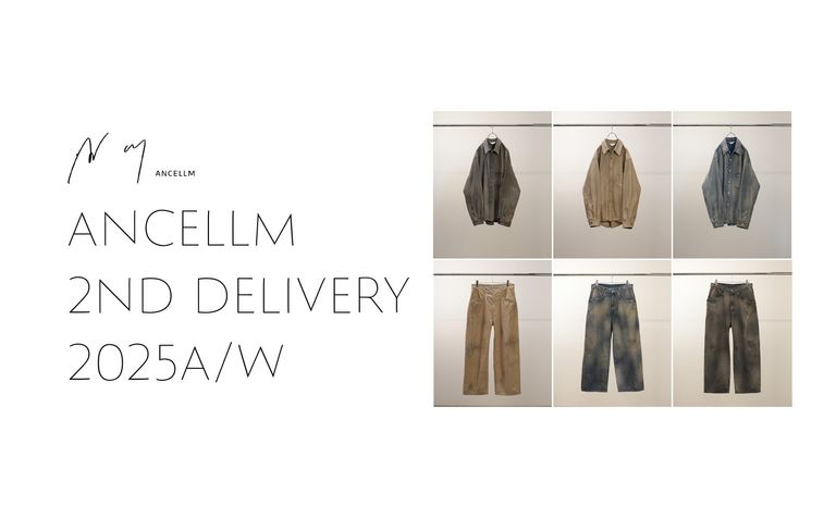 ANCELLM 25AW 2nd delivery