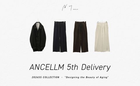 ANCELLM 26SS 5th Delivery | New Item