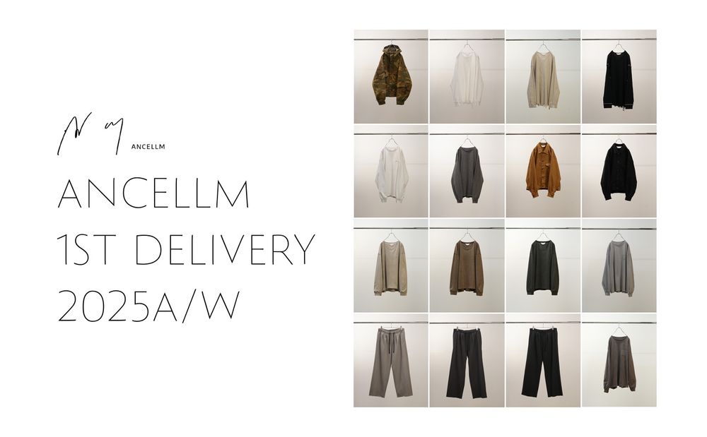 ANCELLM 25AW 1st delivery