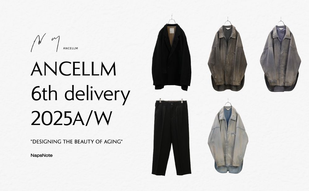 ANCELLM 25AW 6th delivery