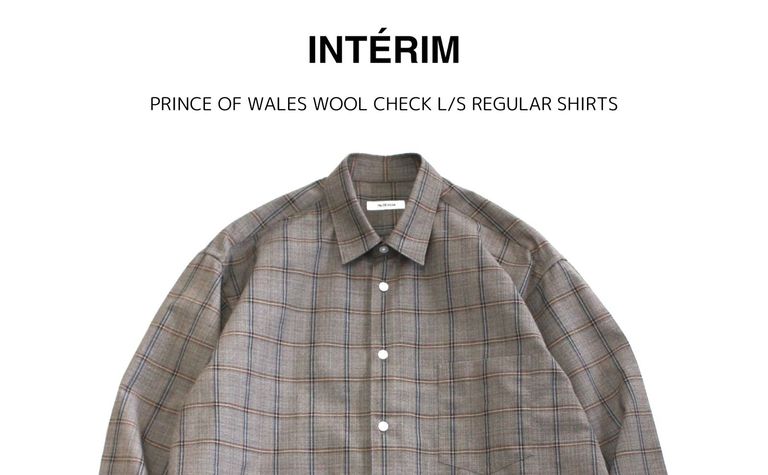 INTERIM | PRINCE OF WALES WOOL CHECK L/S REGULAR SHIRTS | 商品説明