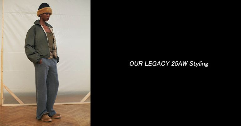 OUR LEGACY 25AW Styling②