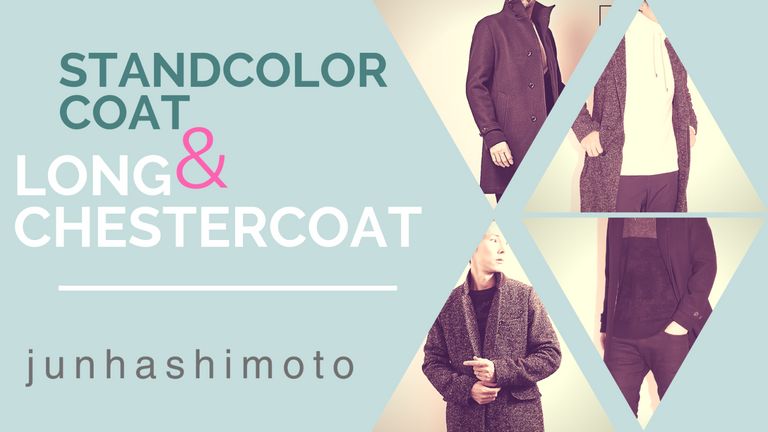 Stand Color Coat & LONG CHESTER COAT