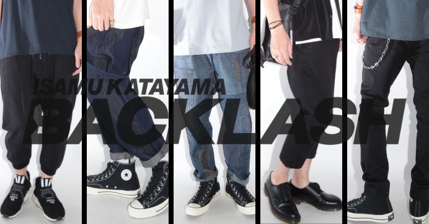 BACKLASH -Pants Styling-