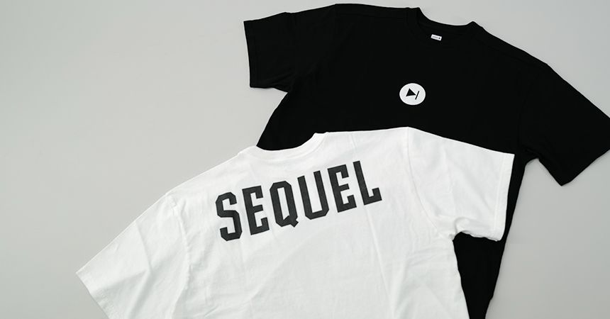NEW BRAND 【SEQUEL】 -シークエル-　発売開始！