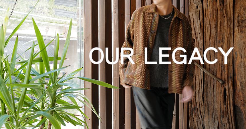 OUR LEGACY 2nd delivery | River