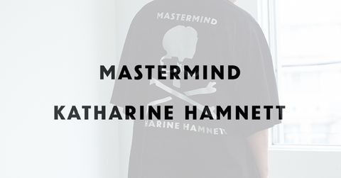 MASTERMIND WORLD　ｘ ＫＡＴＨＡＲＩＮＥ　ＨＡＭＮＥＴＴ