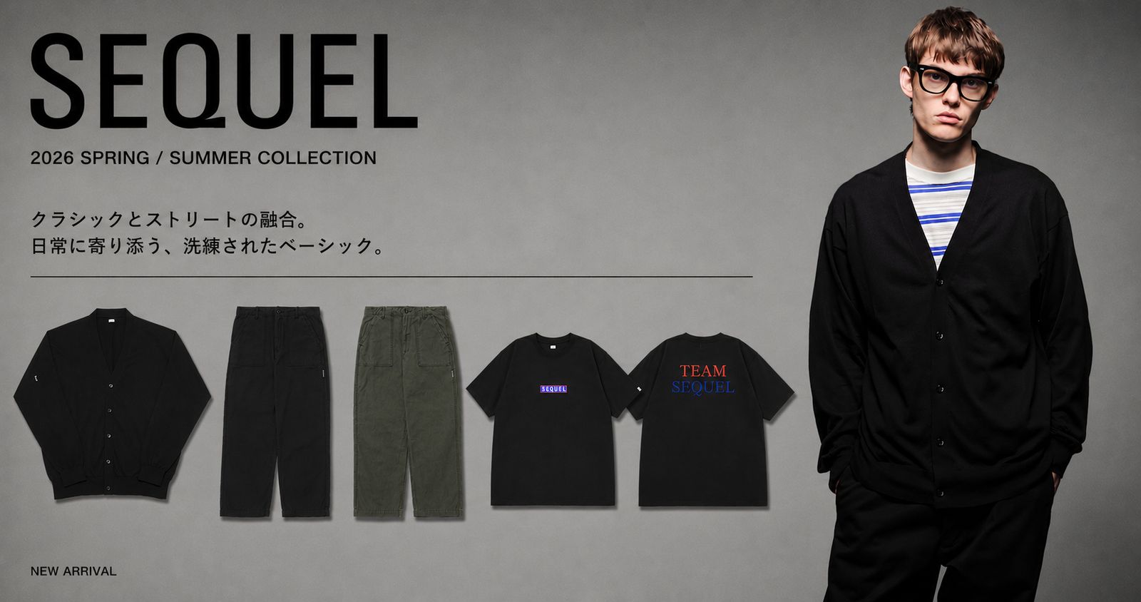SEQUEL New Arrival