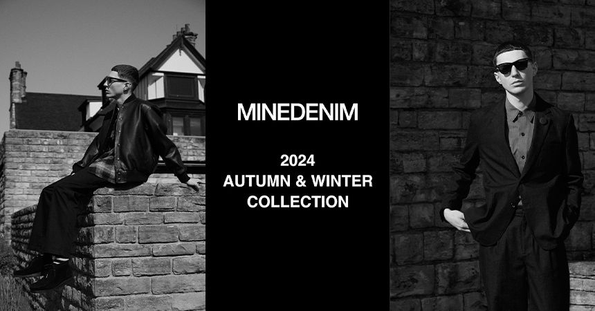 MINEDENIM　24 A&W Collection