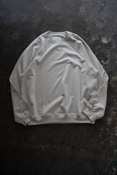 【26AW】ラグランスリーブプルオーバースウェット(ECRU)