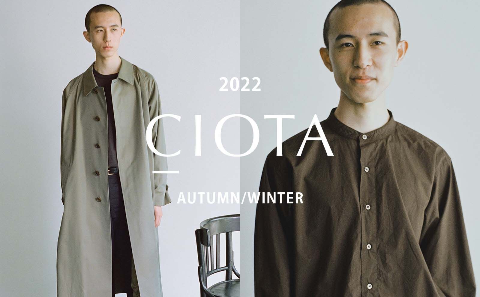 CIOTA 2022AW LOOK