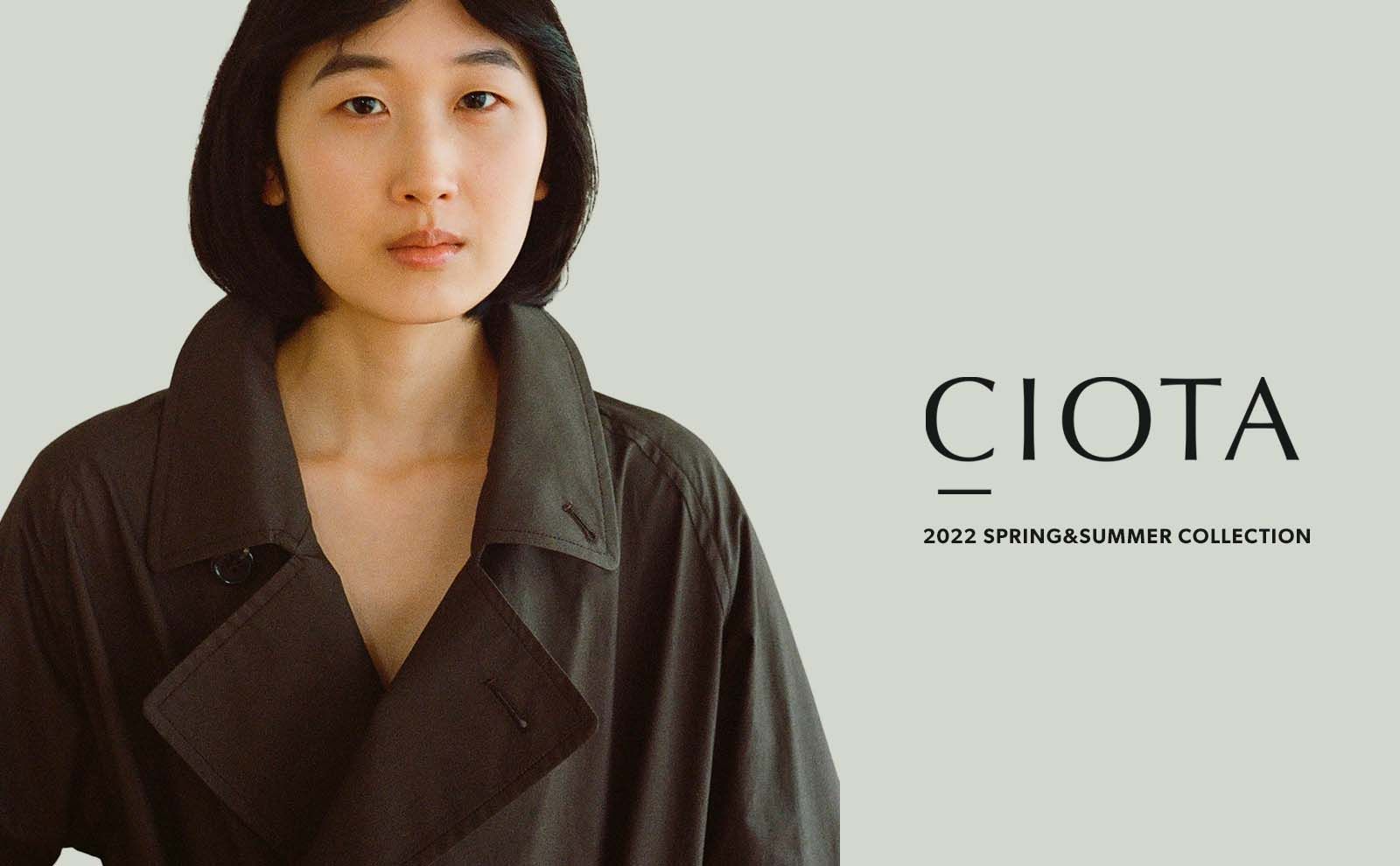 CIOTA 2022SS LOOK