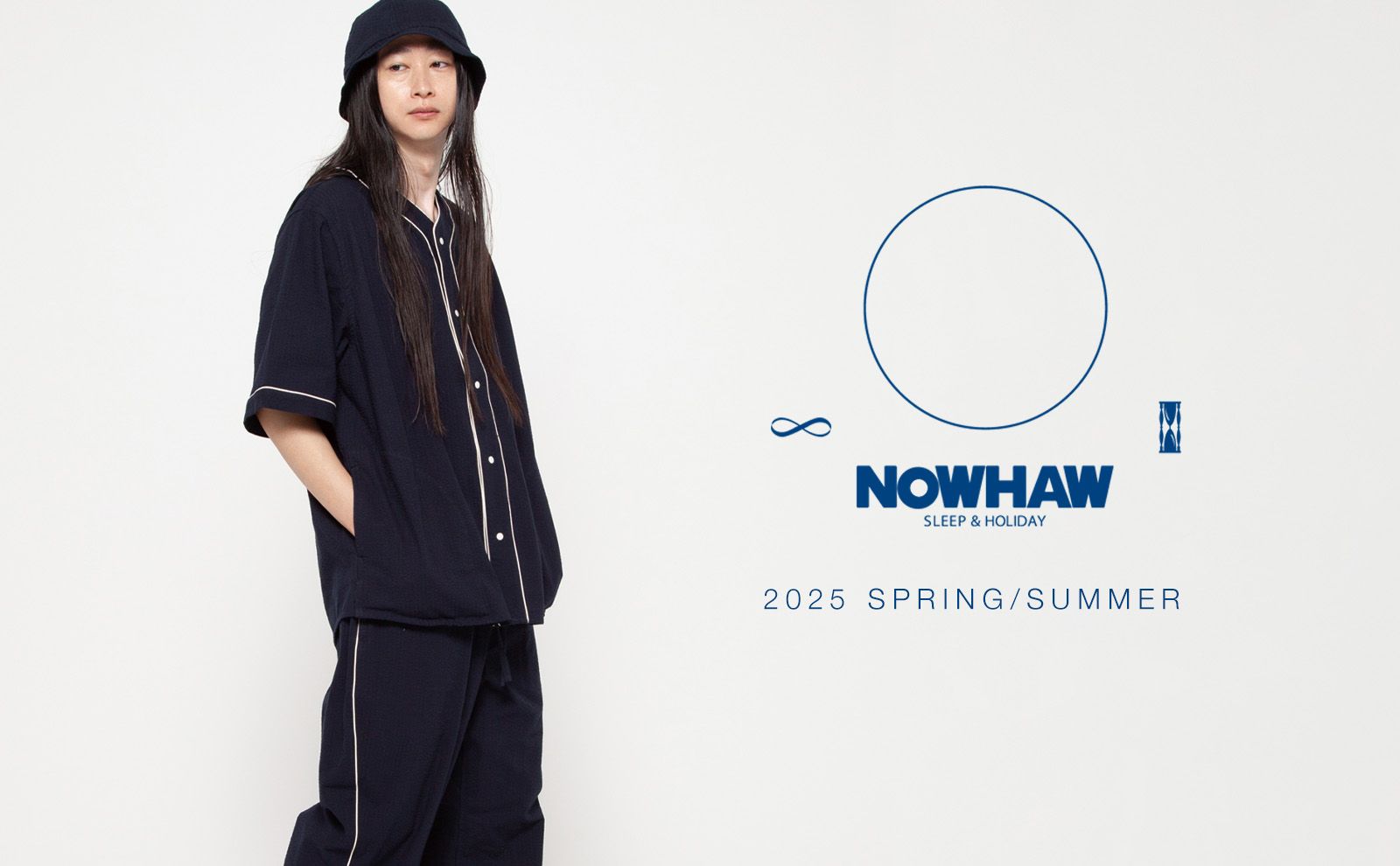 NOWHAW 2025SS LOOK