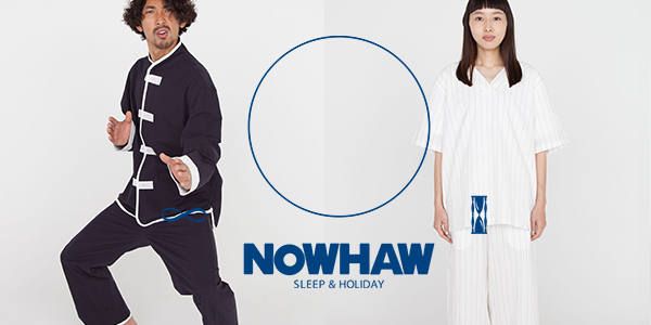 NOWHAW 2018SS LOOK