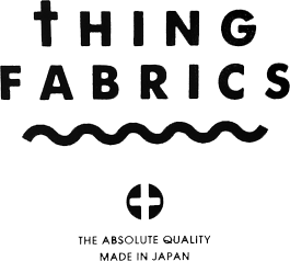 THING FABRICS - シングファブリクス 【公式通販】