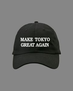 Make Tokyo Great Again Cap / メイクトウキョウ グレイトアゲインキャップ (ブラック)