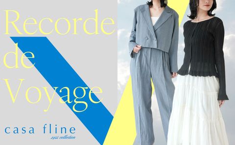 旅の記録を纏う— casa fline 24SS「Recorde de Voyage」コレクション特集