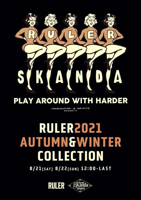【RULER 2021 AUTUMN ＆ WINTER COLLECTION in SKANDA】