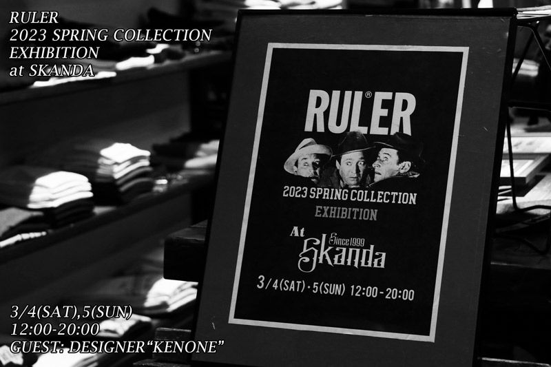 "RULER 2023 SPRING COLLECTION" HOLD AN EXHIBITION at SKANDA