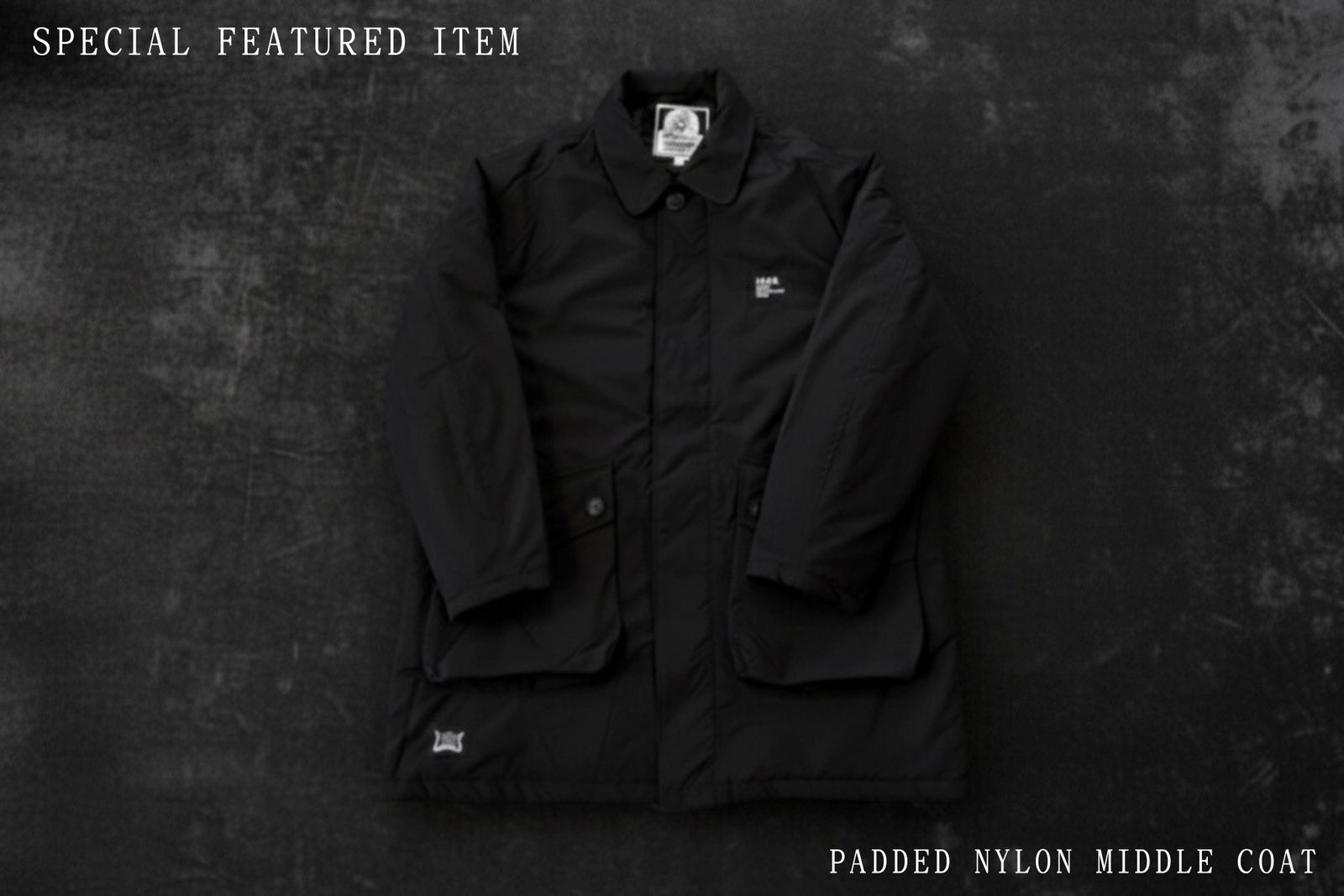 SPECIAL FEATURED ITEM "PADDED NYLON MIDDLE COAT"