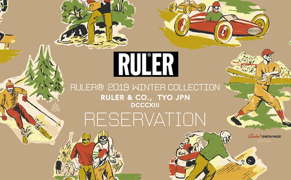 "RULER 2019 WINTER COLLECTION" 予約受付START!!!
