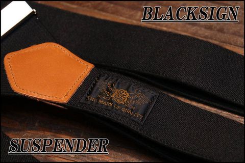 BLACKSIGNに欠かせない…"サスペンダー"