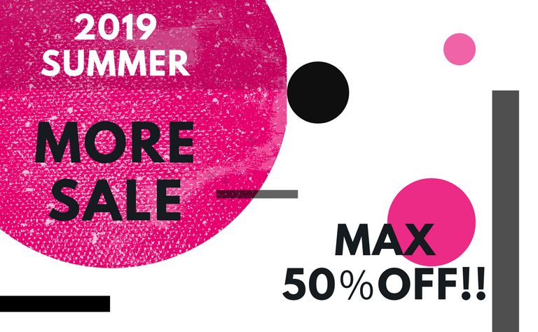 2019SS MORE SALE START！！