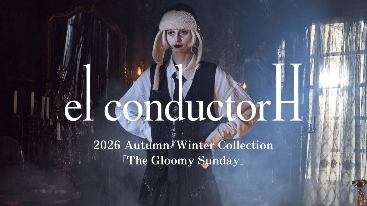 2026AW COLLECTION 「The Gloomy Sunday」