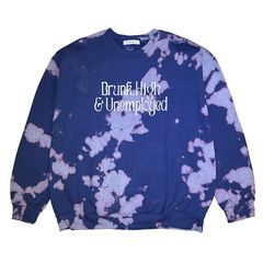 DRUNK,HIGH & UNEMPLOYED TIE DYE SWEAT CREW NECK / NAVY / タイダイスウェット