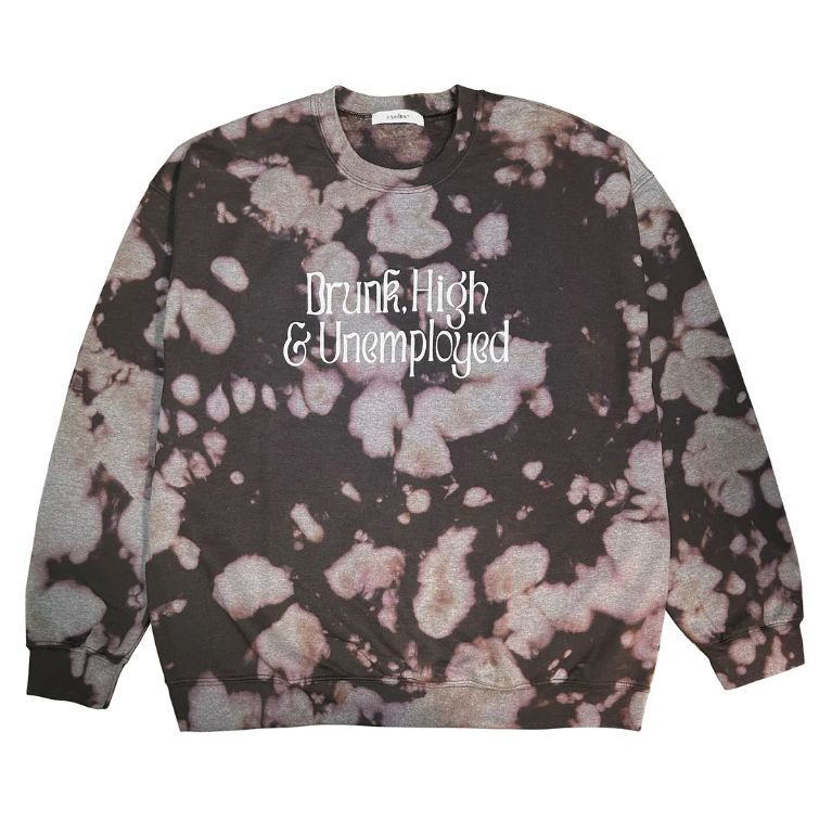 DRUNK,HIGH & UNEMPLOYED TIE DYE SWEAT CREW NECK / BROWN / タイダイスウェット
