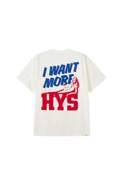 I WANT MORE HYS Tシャツ / ホワイト