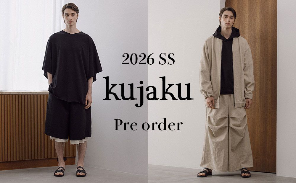 【先行予約】kujaku 2026SS COLLECTION