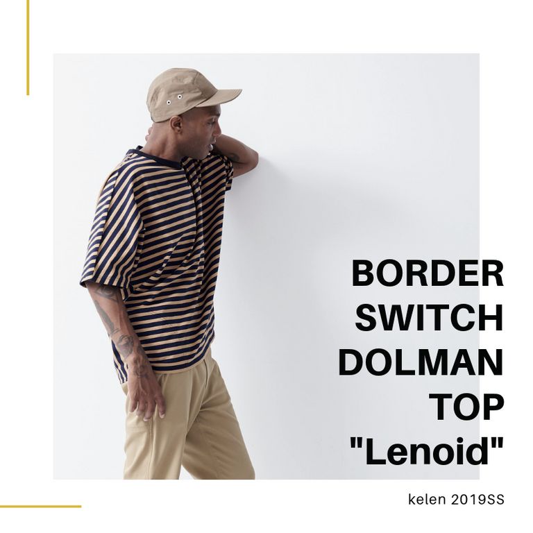 ボーダーxストライプ【kelen : BORDER SWITCH DOLMAN TOP "Lenoid"】