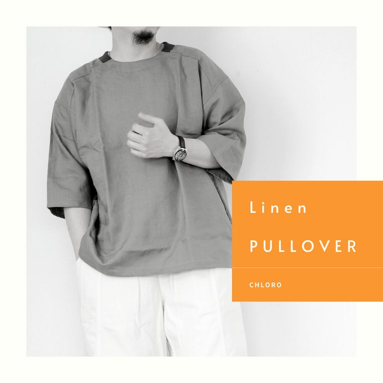 麻100%の爽やかなTシャツ【chloro : LINEN PULLOVER】