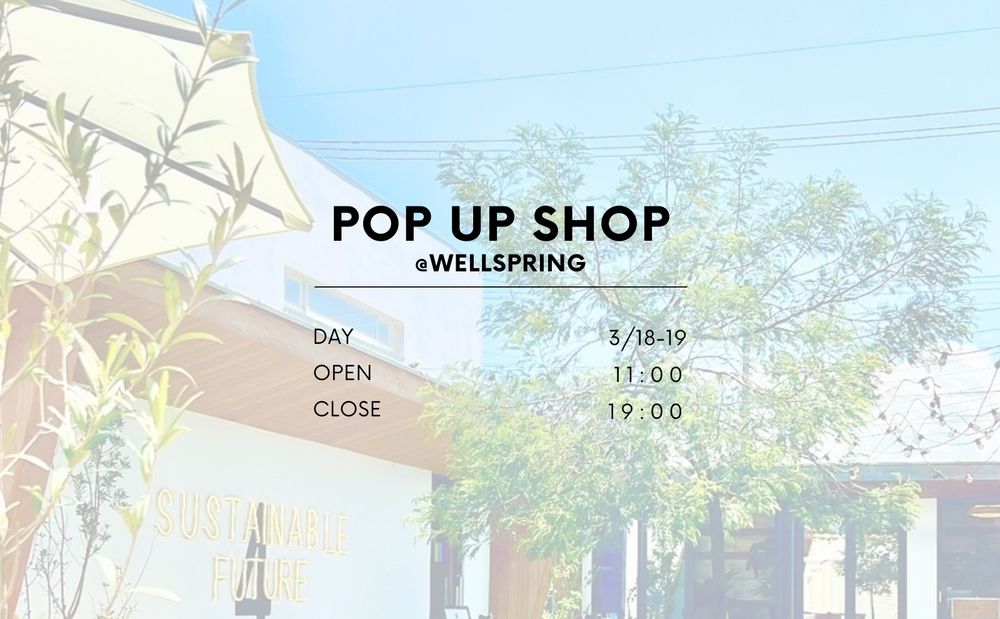 POP UP SHOP @WELLSPRING