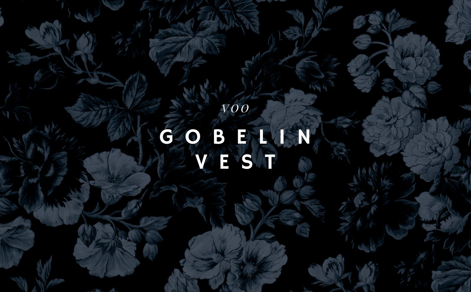 VOO : GOBELIN VEST / ゴブランベスト | tomoshibi